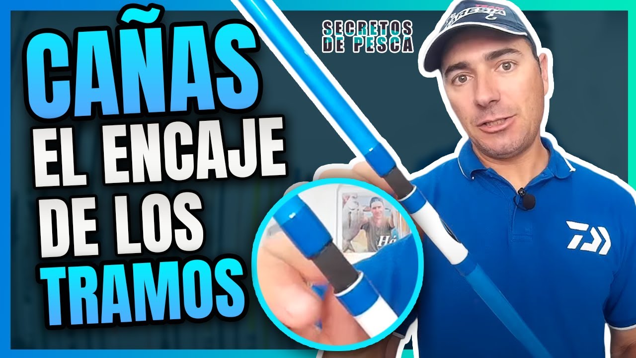 🎣🎣 CAÑAS  de pecar el ENCAJE  de los  TRAMOS 🛠