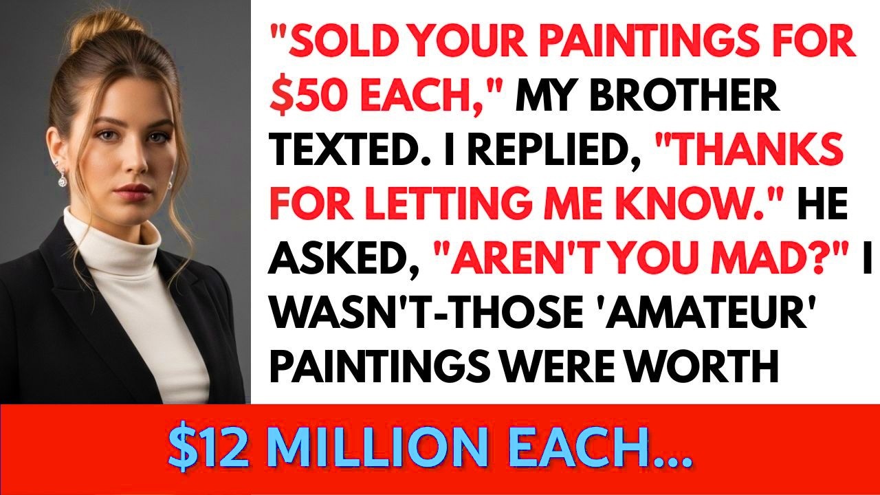 My Brother Sold My “Useless” Paintings for $50 — Not Knowing They’re Worth $12 Million