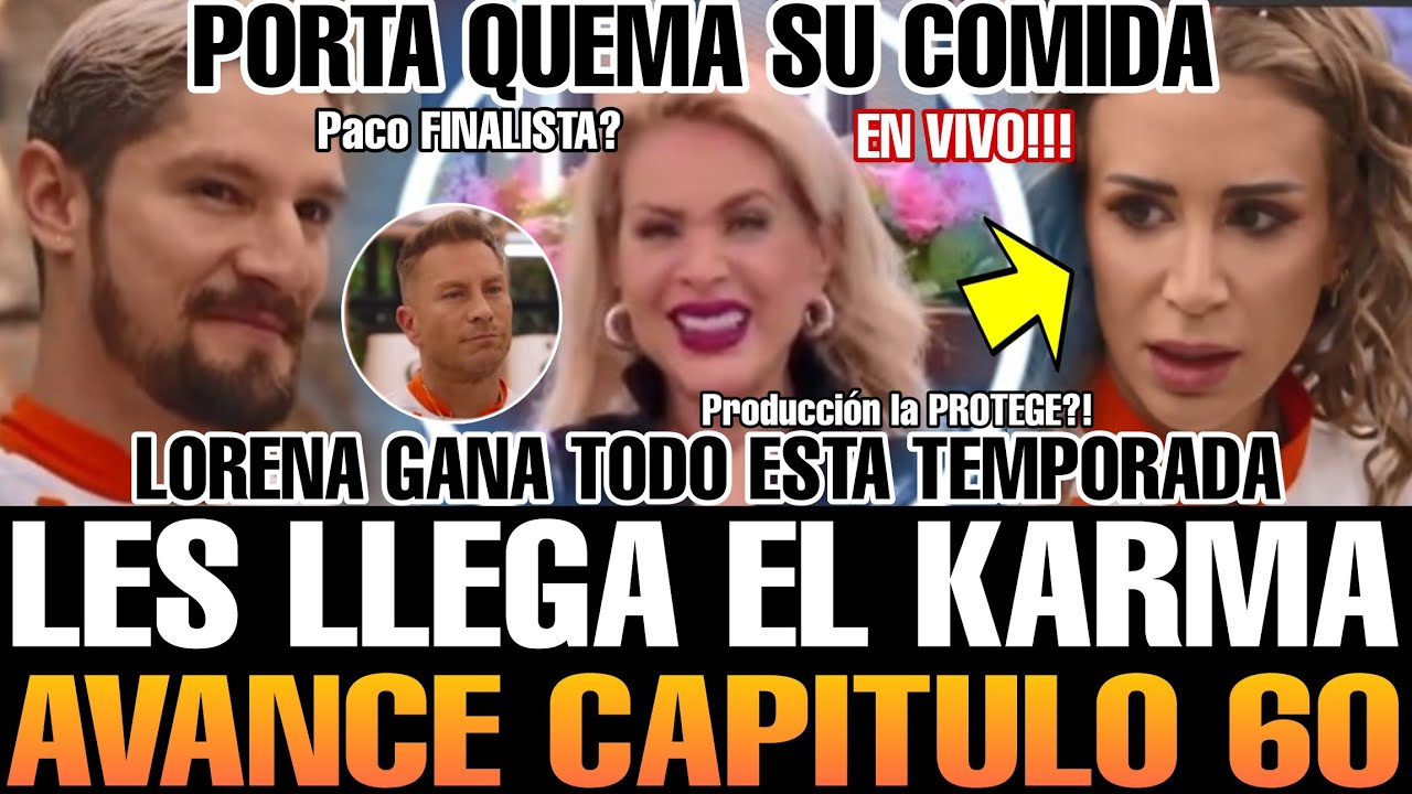 😱 NUEVO AVANCE 60 TOP CHEF VIP 2025 LE LLEGA EL KARMA A PORTA &iquest;SE QUEMA SU COMIDA? LORENA SORPRENDE