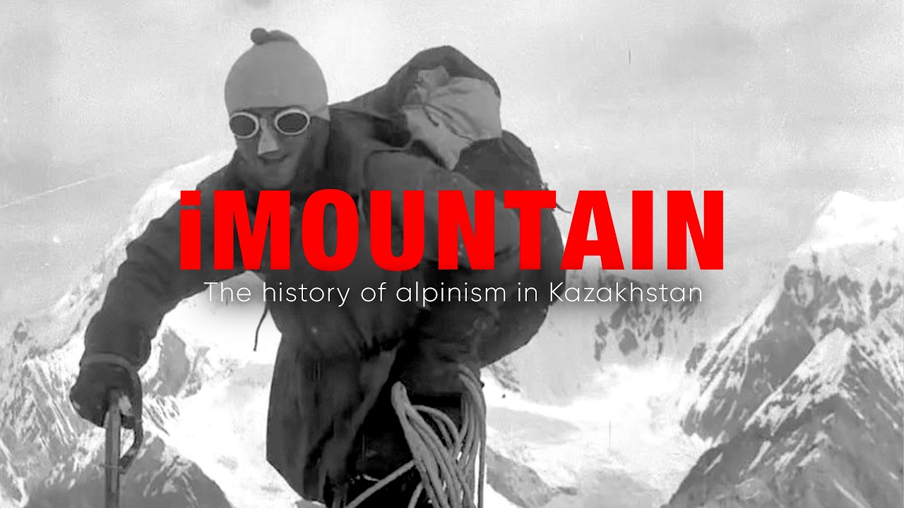 iMountain. The legacy of Kazakhstani mountaineering | Jasa Universe