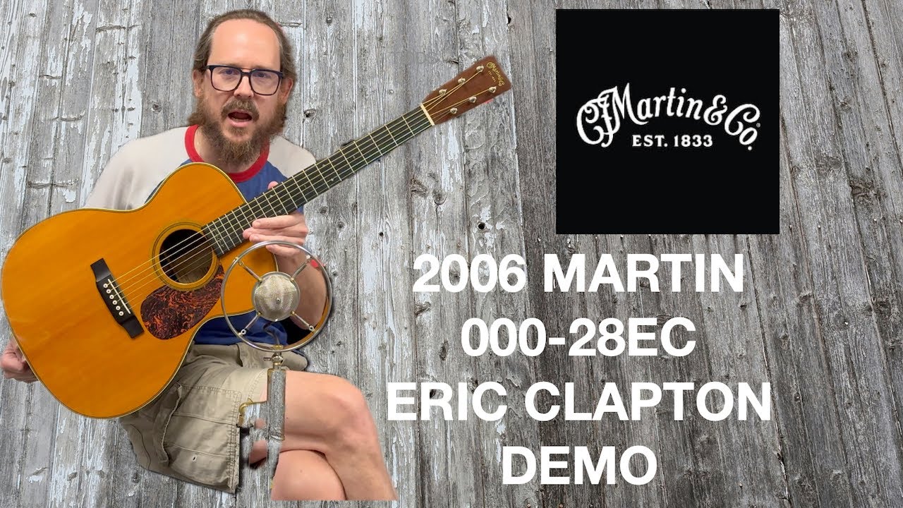 DEMO 2006 Martin 000-28EC Eric Clapton at GuitarHotline