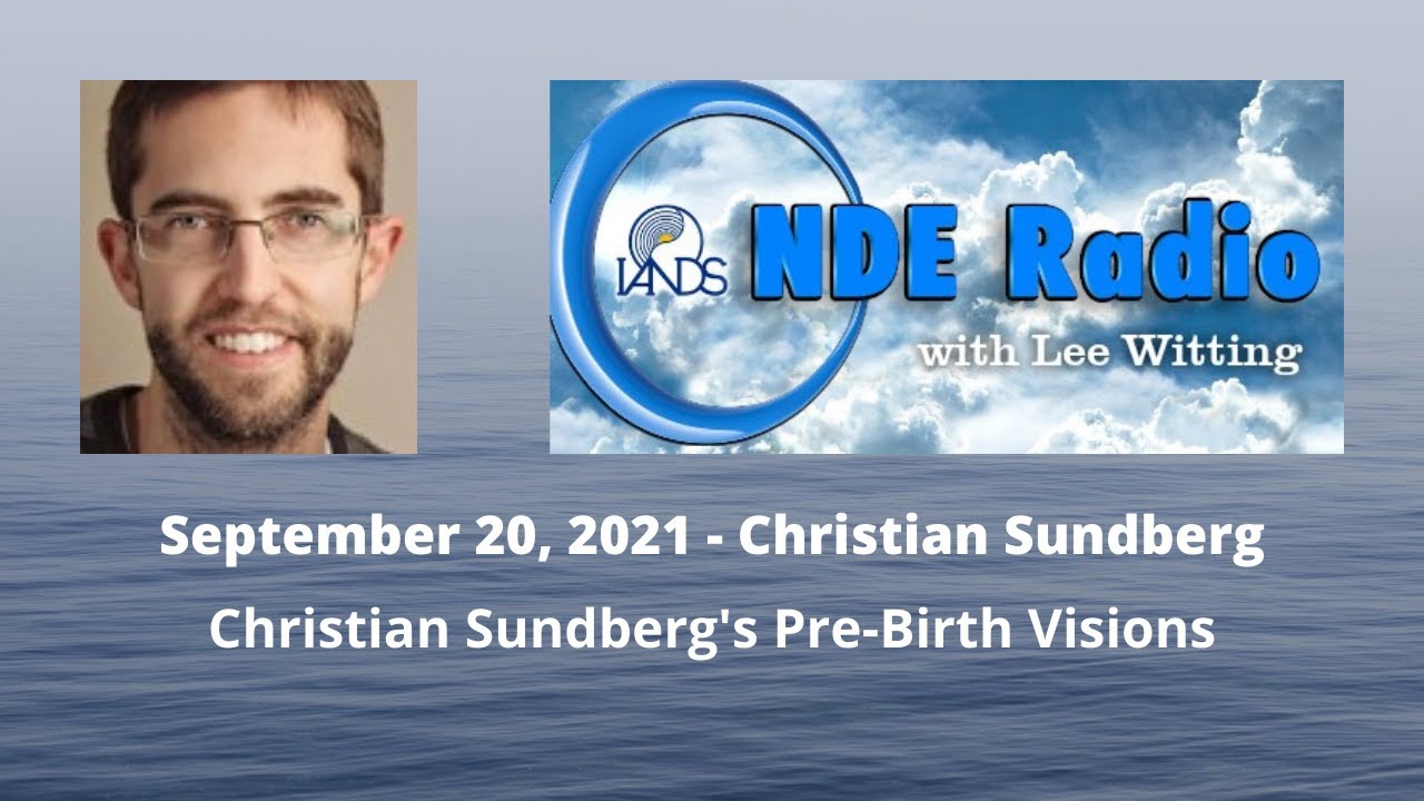 Christian Sundberg's Pre-Birth Visions