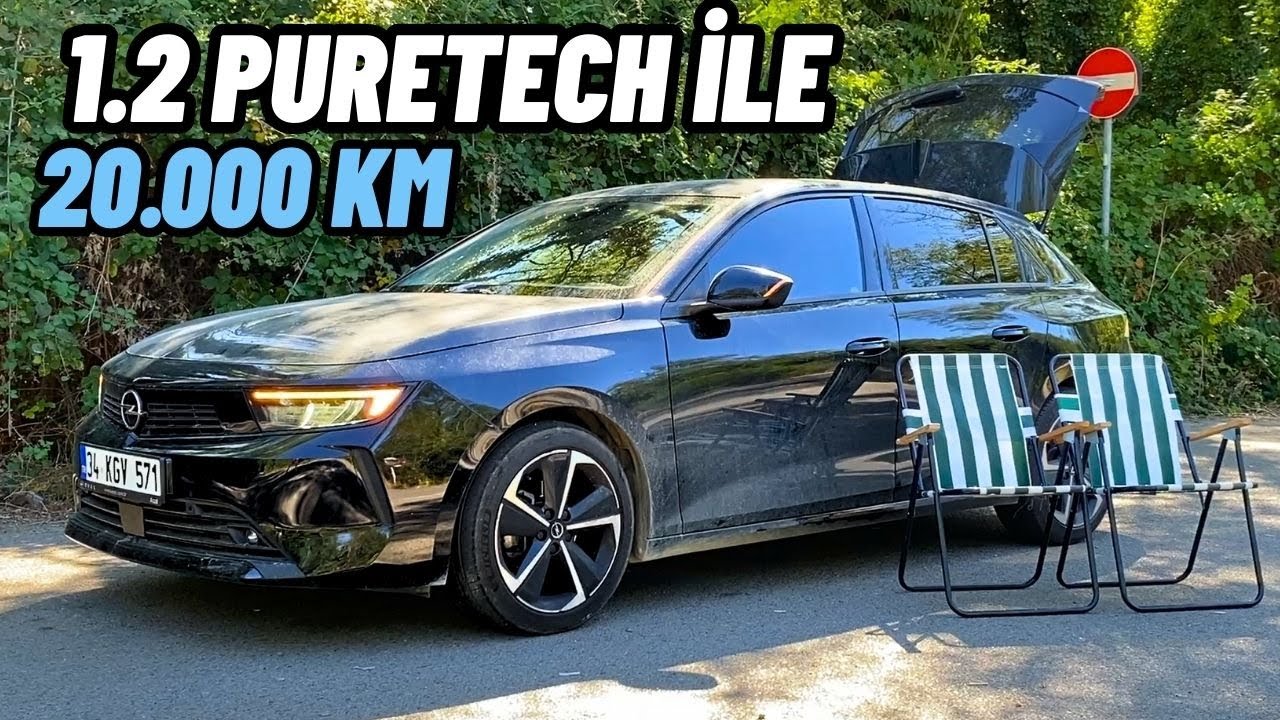 1.2 PURETECH İLE 20 BİN KİLOMETRE | OPEL ASTRA L 1.2 TURBO'DAN MEMNUN MUYUZ ? VLOG