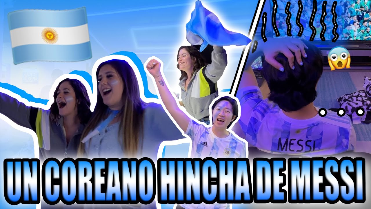 Un coreano fanático de MESSI ❤ Cómo sufrimos con ARGENTINA en la COPA DEL MUNDO 😱