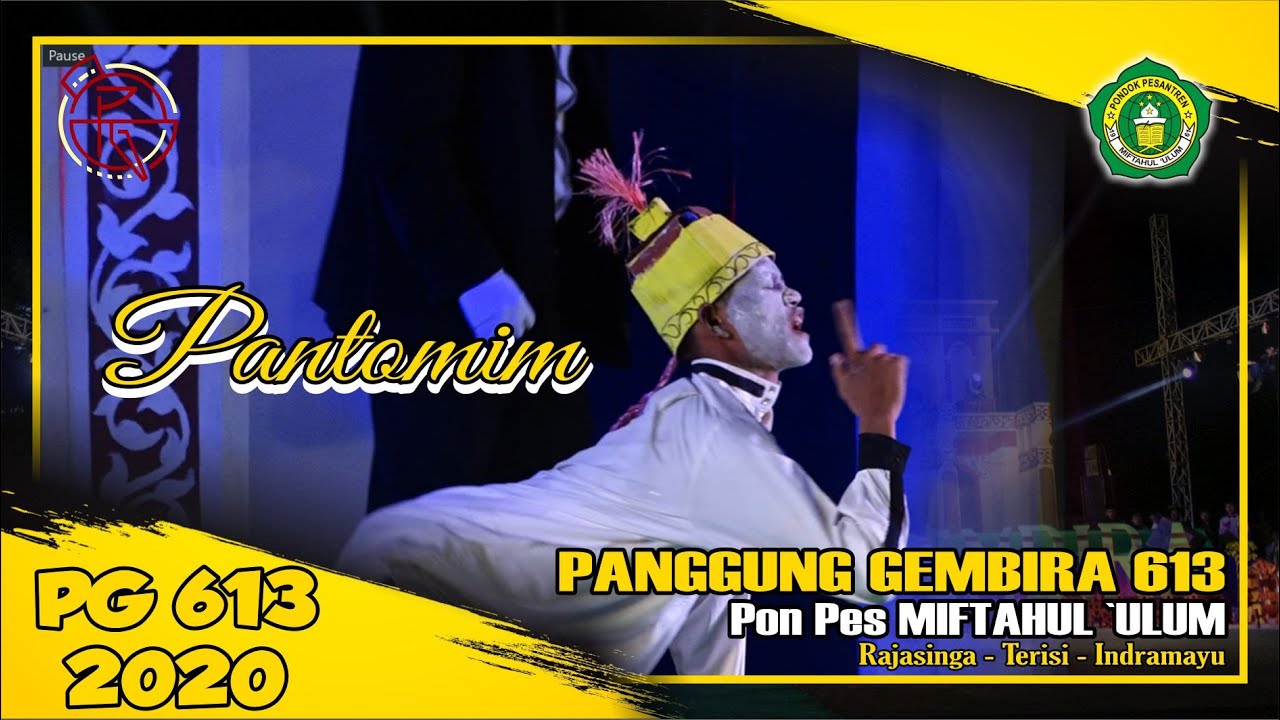 PANTOMIM | PANGGUNG GEMBIRA 613 Santri Putra | Pon-Pes  MIFTAHUL `ULUM Rajasinga | 2020