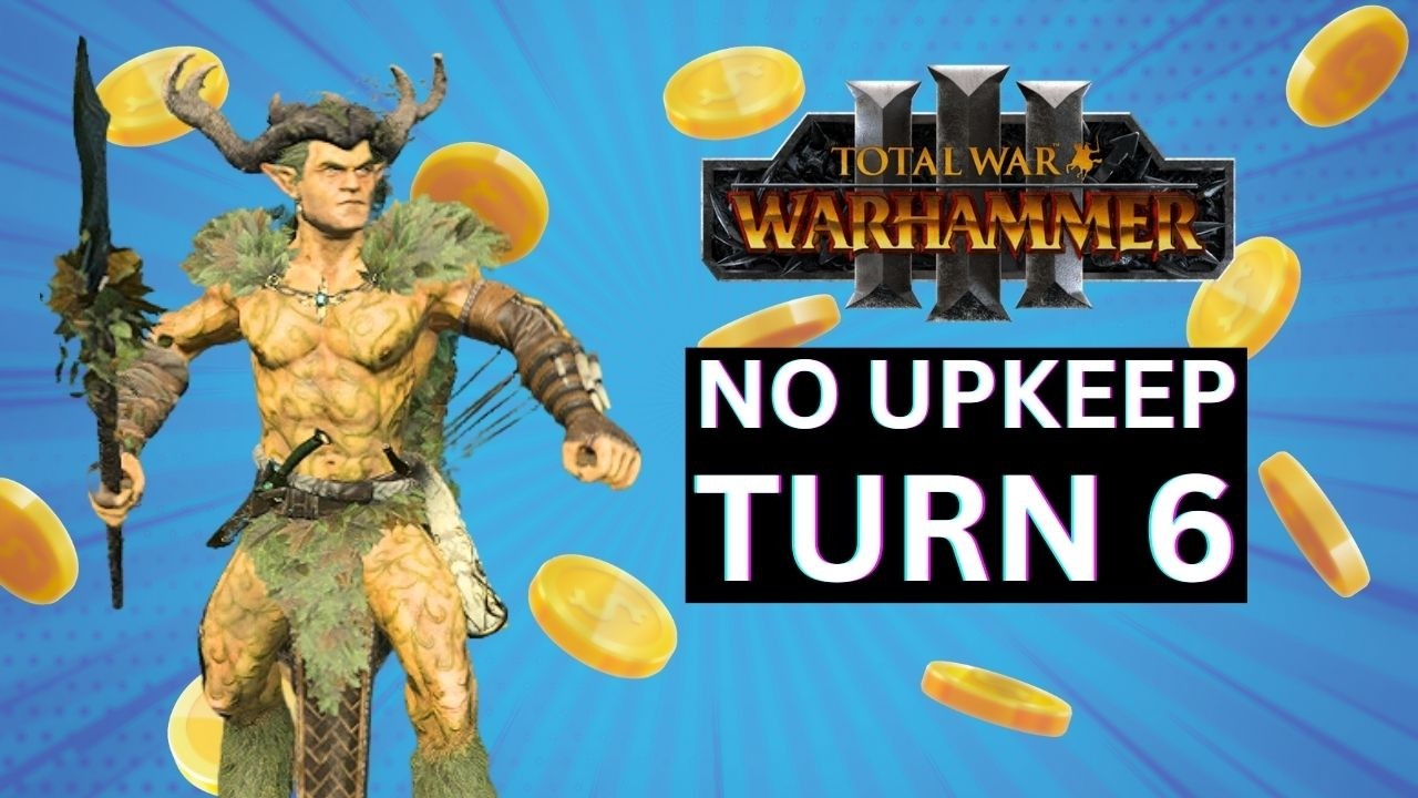 HOW TO AVOID PAYING UPKEEP IN TOTAL WAR WARHAMMER 3