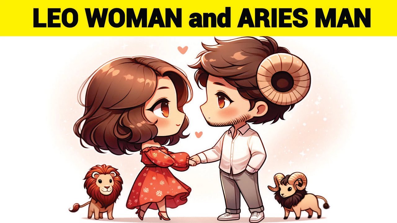 Compatibility between a LEO WOMAN and an ARIES MAN