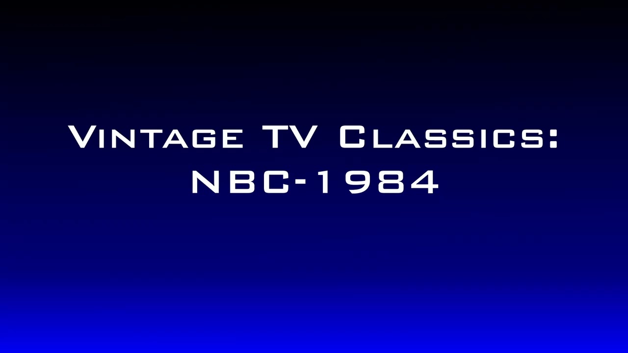 Vintage TV Classic:NBC 1984 Let's All Be There.