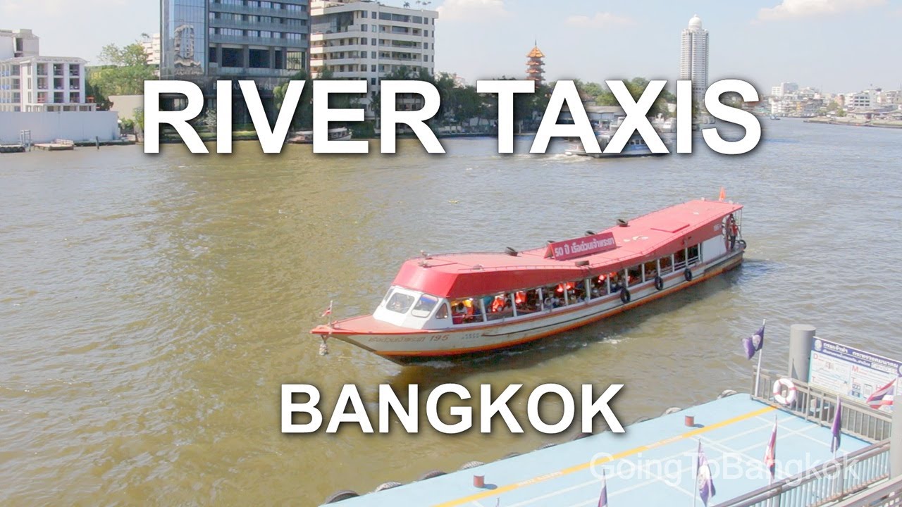 Bangkok River Taxis – Comprehensive Guide to Chao Phraya Express & Tourist Boats