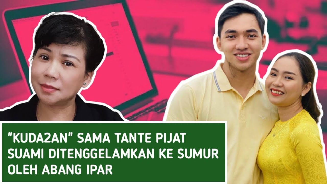 Adik Ipar di Panti Pijat Masuk Sumur..