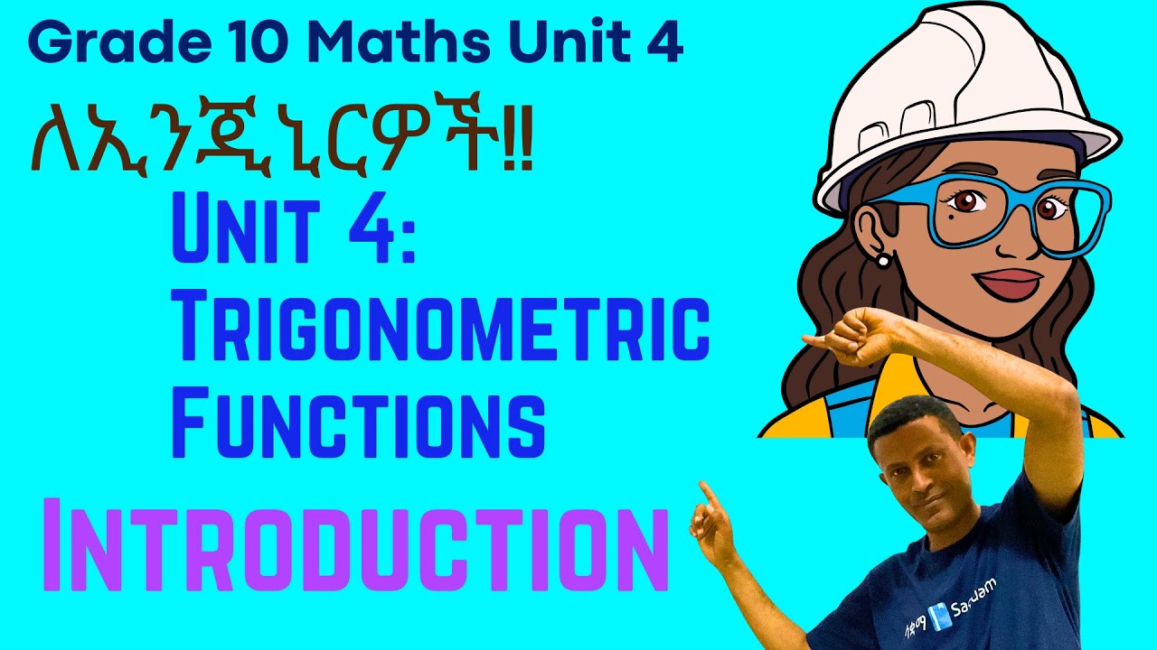 Grade 10 Math Unit 4: Introduction: Trigonometric Functions | Saquama | ሳቋማ