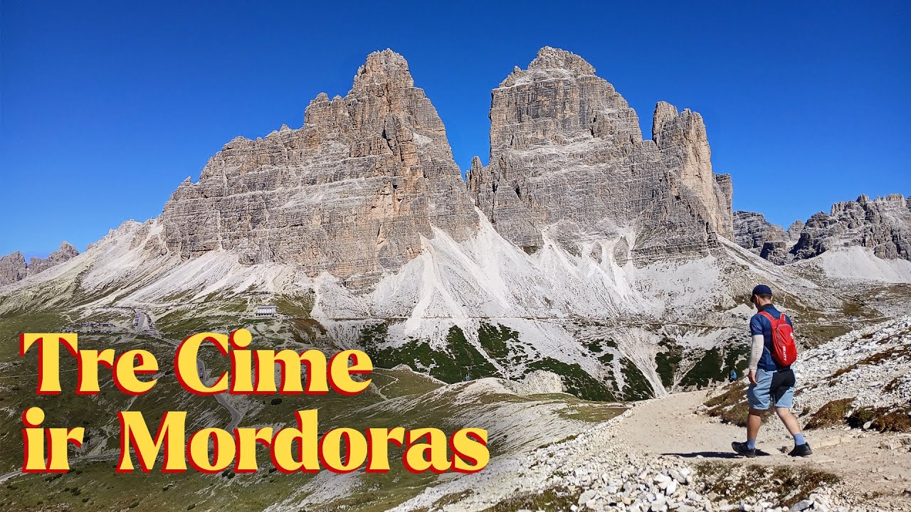 Italija: Tre Cime ir Mordoras