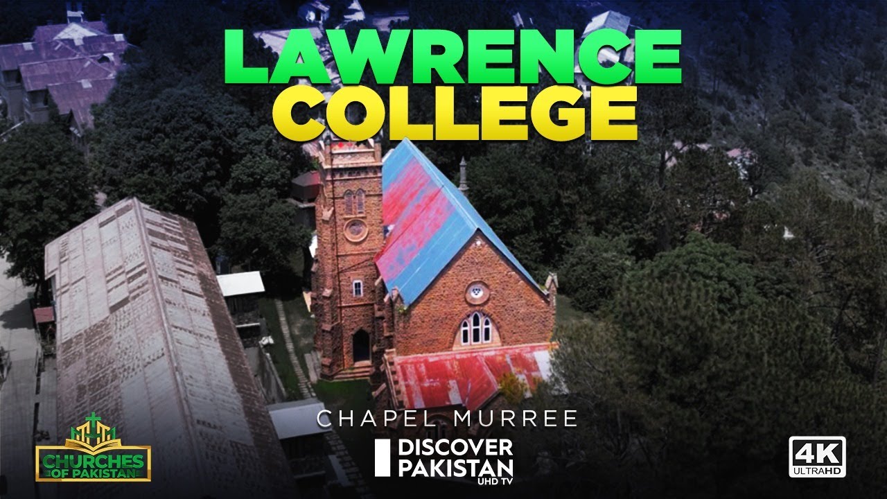 Lawrence College Chapel Murree | Churches of Pakistan | Discover Pakistan TV