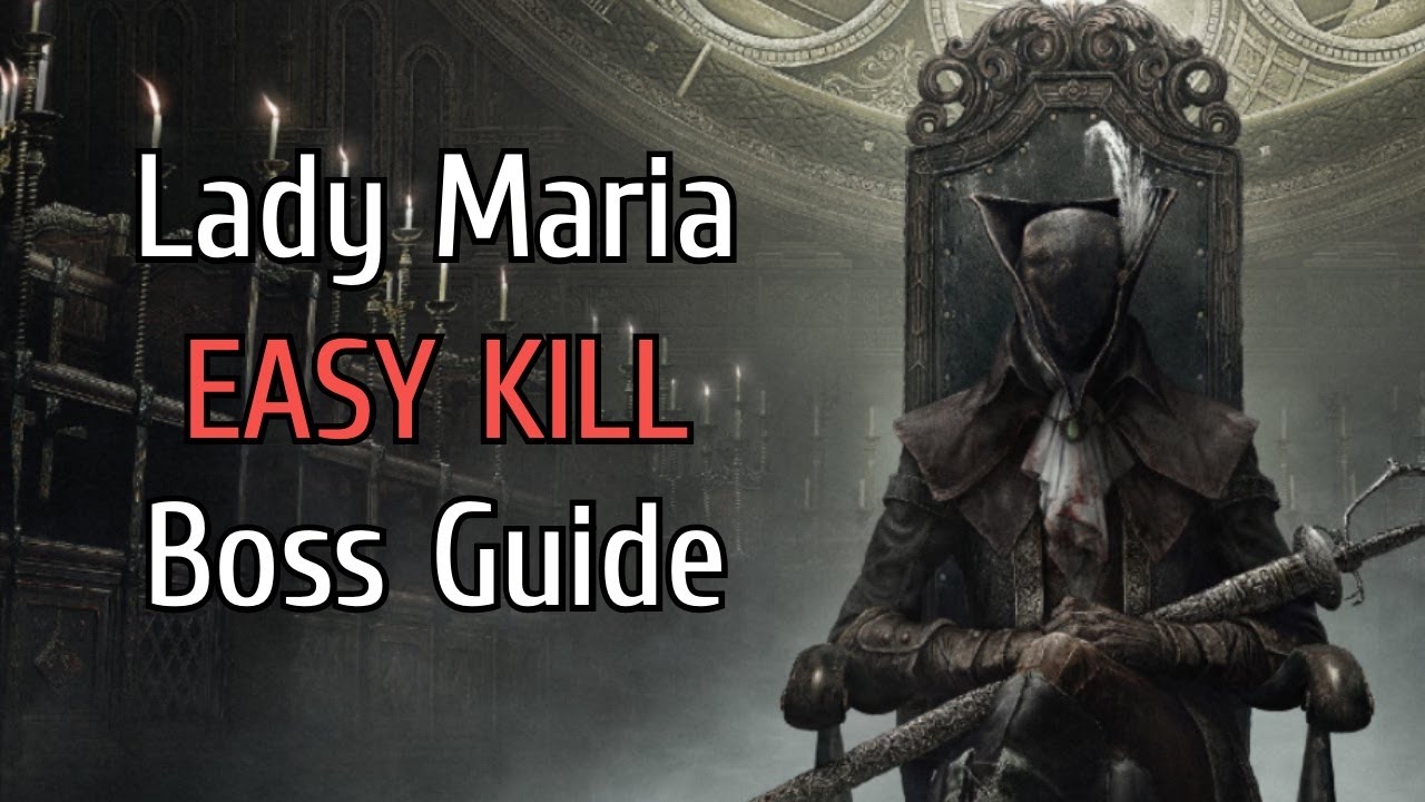 Bloodborne - Lady Maria EASY KILL Boss Guide 2022 (СЫР)