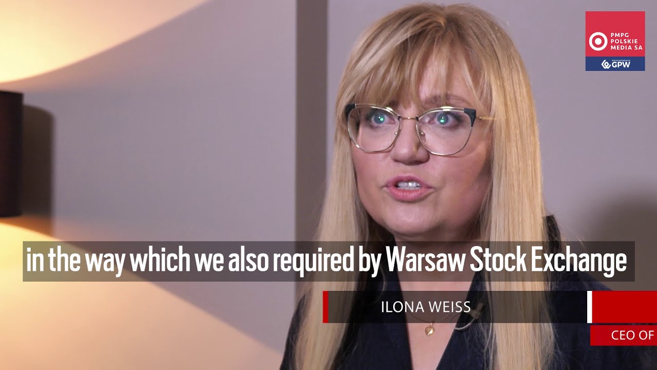 ILONA WEISS - CEO OF THE PMPG POLSKIE MEDIA S.A. (transcription)
