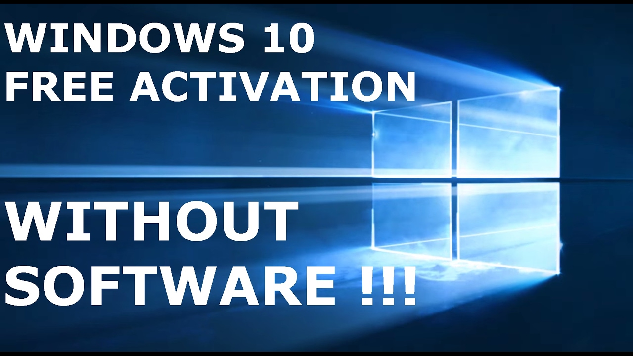 WINDOWS 10 Activation FREE!!!...WITHOUT SOFTWARE!!!