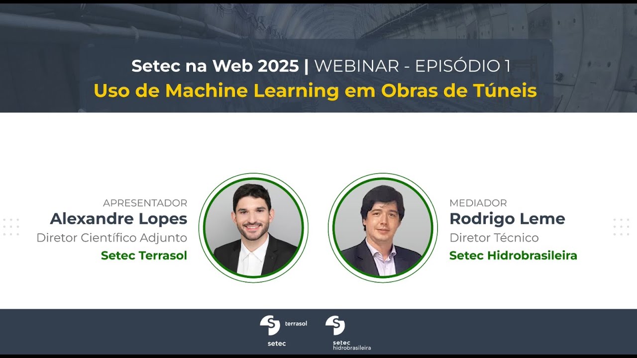Setec na Web 2025 - Uso de Machine Learning em Obras de T&uacute;neis (Webinar Epis&oacute;dio 1)