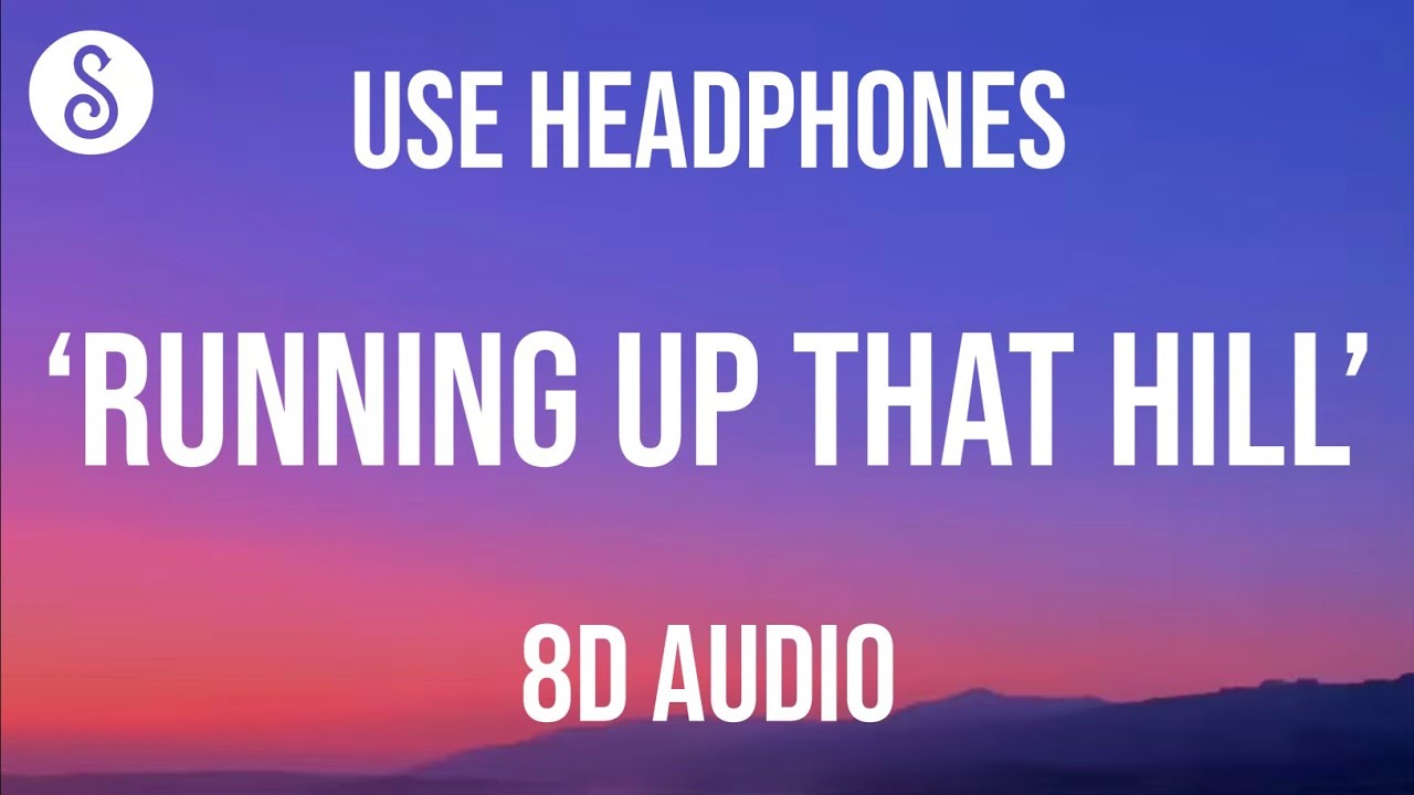 Kate Bush - Running Up That Hill (8D AUDIO) (Stranger Things Season 4 Soundtrack)