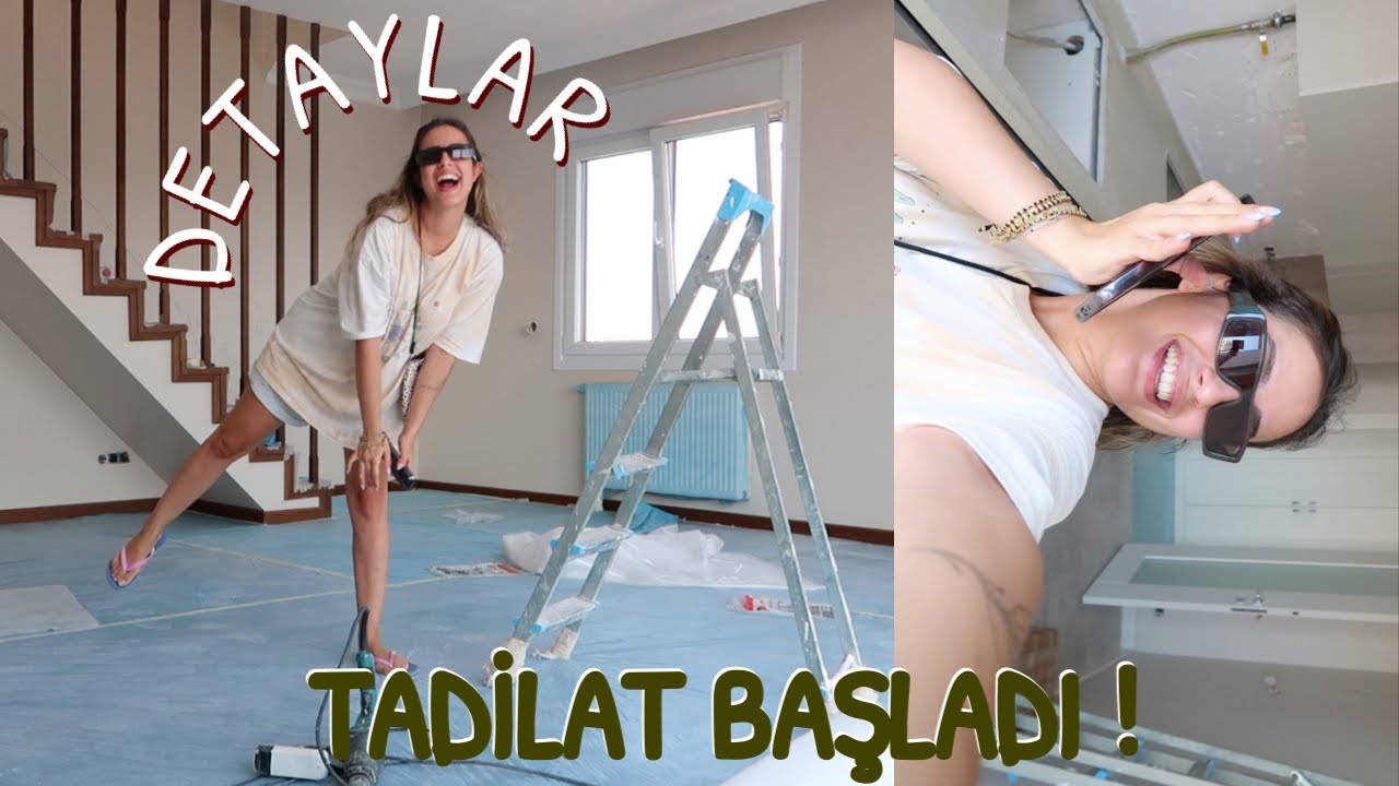 TADİLATA BAŞLADIK & YENİ EV PROJE DETAYLARI !