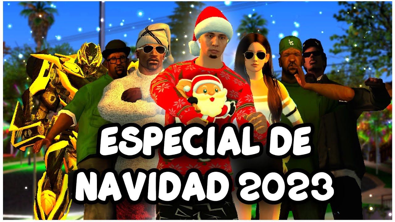 🎄🎅✨ Especial De Navidad 2023  |  Gta San Andreas Loquendo ✨ 🎅🎄
