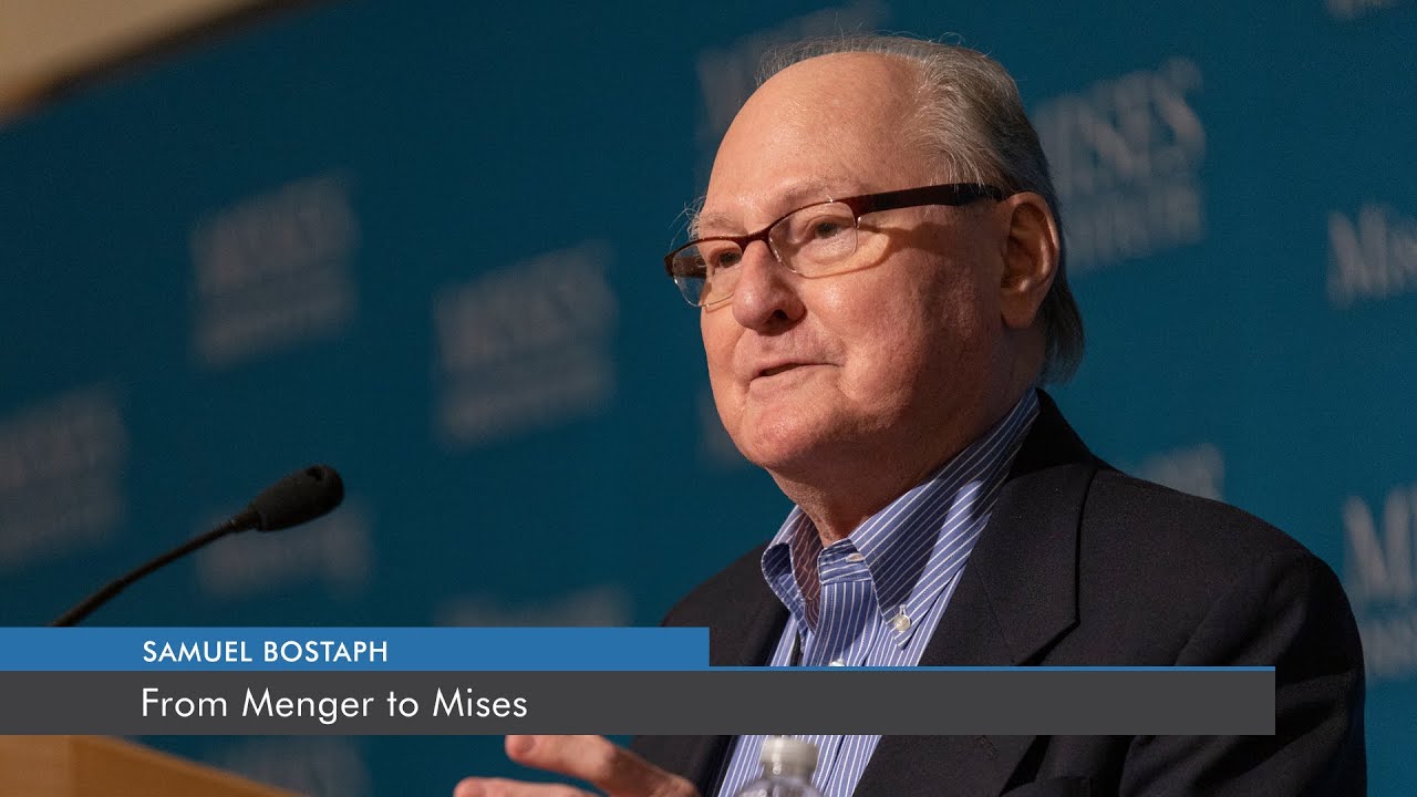 From Menger to Mises | Samuel Bostaph