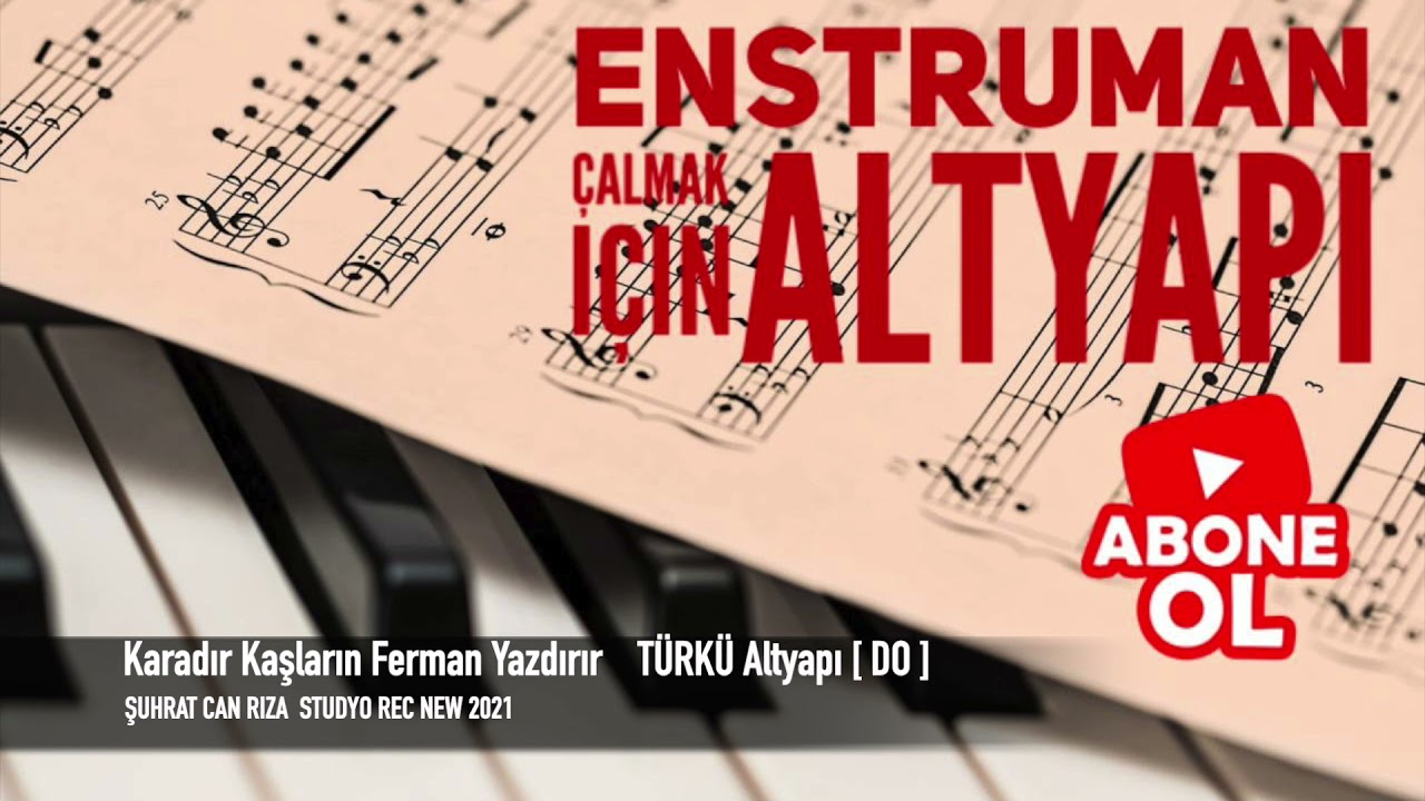Karadır Kaşların Ferman Yazdırır  TÜRKÜ Altyapı Saz İçin [ DO ] Chord