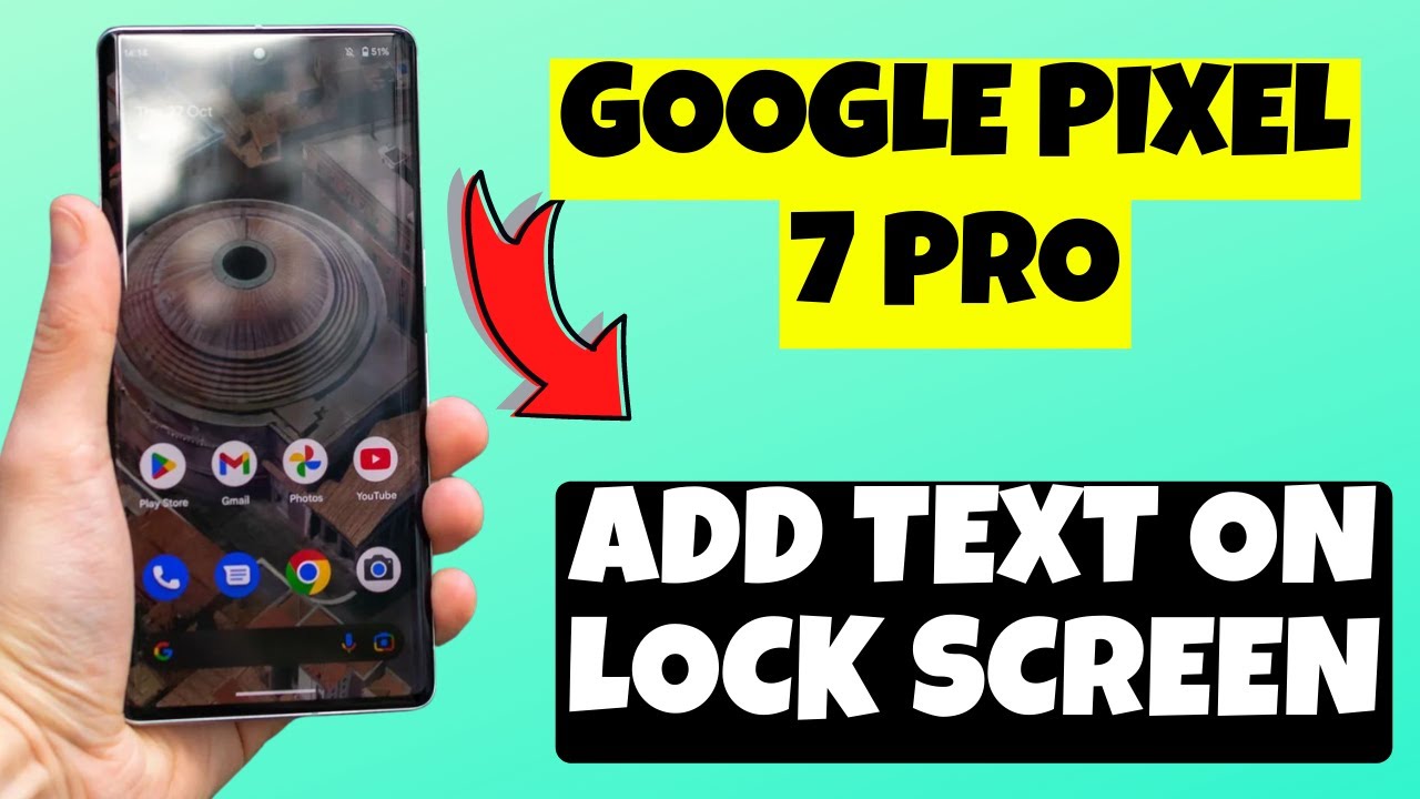 Google Pixel 7 Pro Add Text on Lock Screen