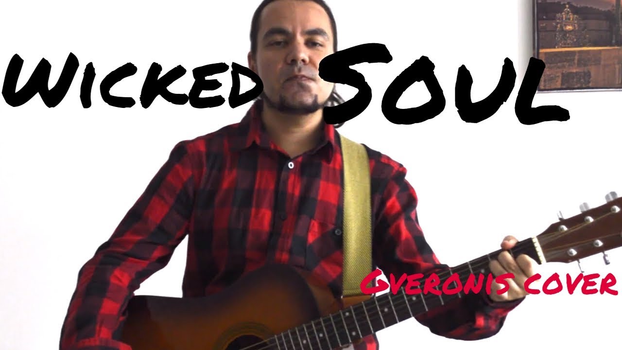 Wicked Soul -  Kubb Acoustic Vocal Guitar Cover