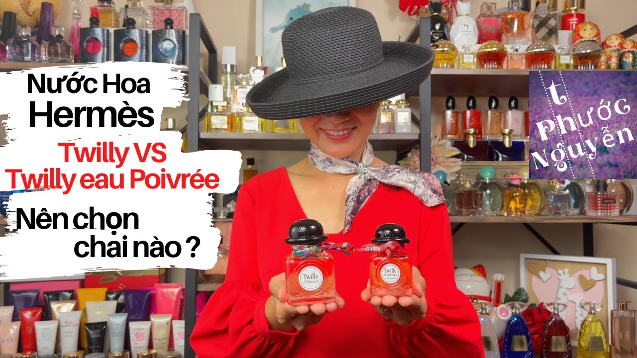 Nước Hoa Hermes - Hermes Twilly và Hermes Twilly eau Poivree chai nước hoa nào thơm hơn?