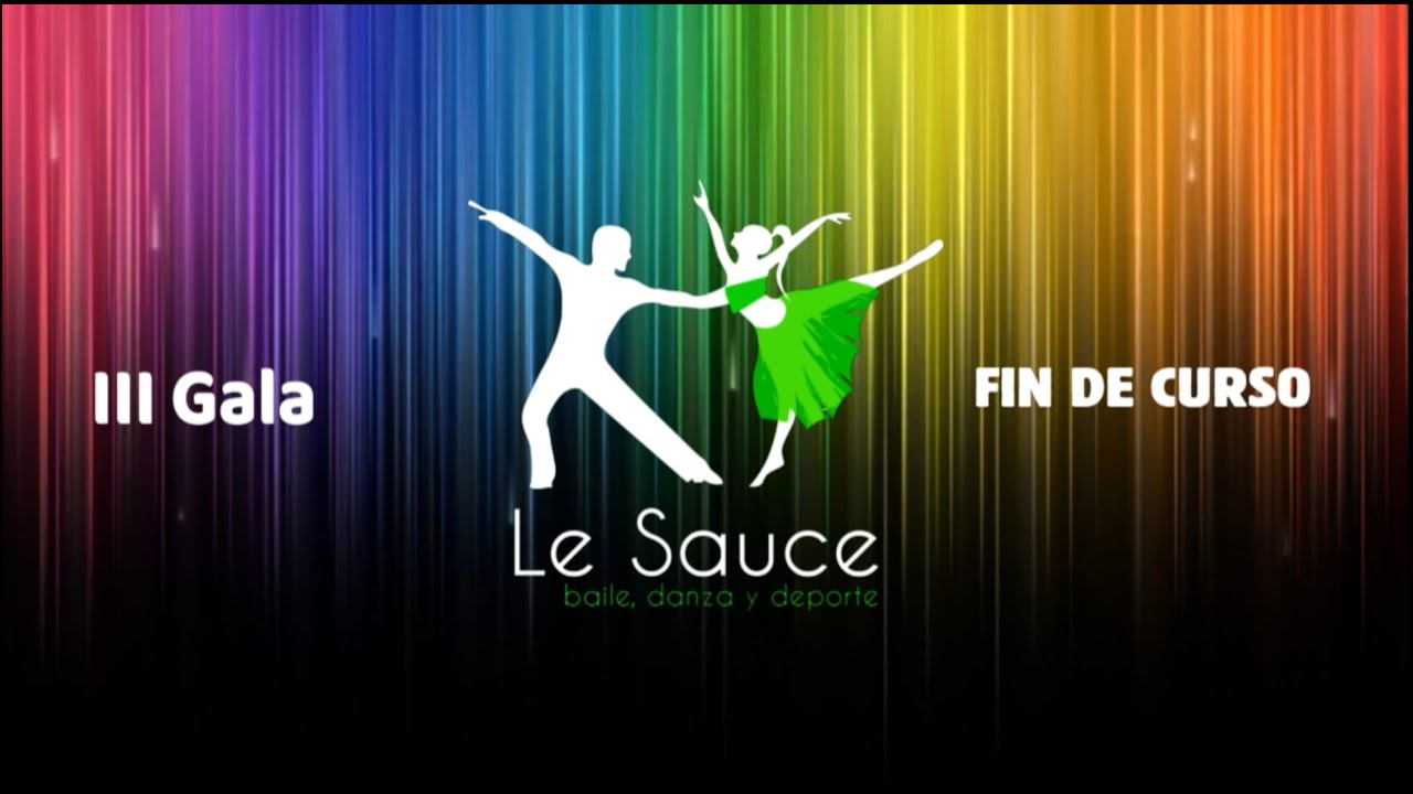Gala fin de curso 2024 Escuela Le Sauce baile, danza y deporte