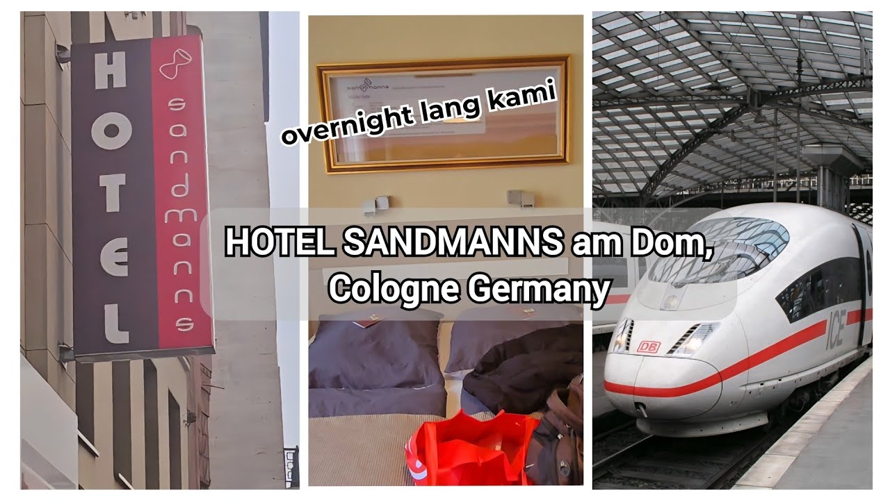 Hotel Sandmanns Cologne, Germany | ICE train from Amsterdam to Cologne | overnight lang!