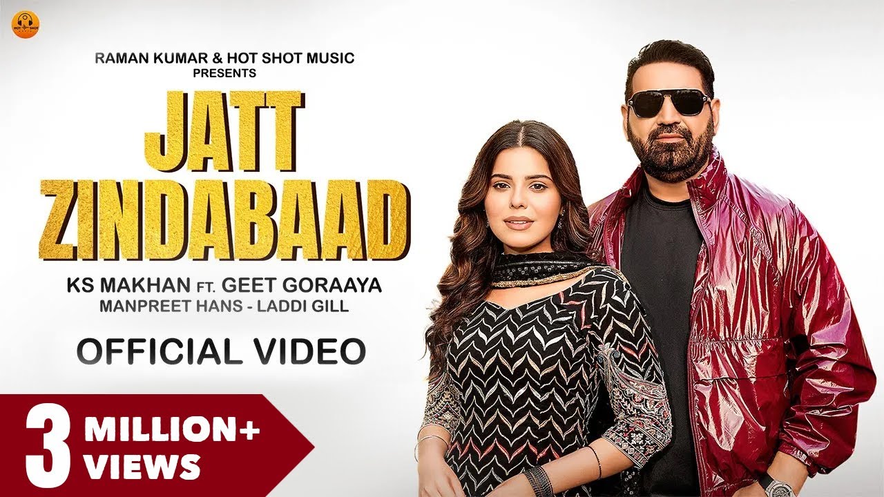 JATT ZINDABAAD (Official Video) - Ks Makhan | Geet Goraya | Laddi Gill | Punjabi songs 2024