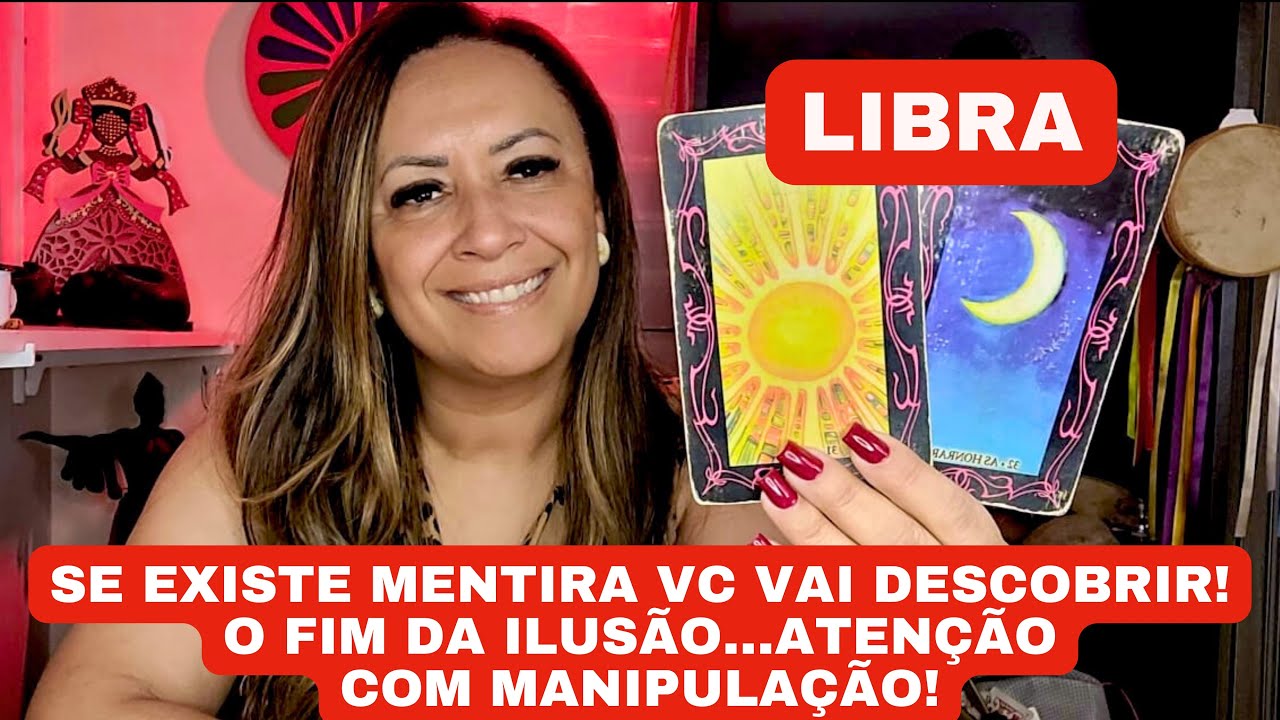 LIBRA ♎️ SE EXISTE MENTIRA, VC VAI DESCOBRIR! O FIM DA ILUSÃO…ATENÇÃO COM MANIPULAÇÃO!