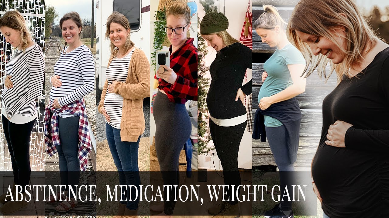 BUMPDATE 11-19 WEEKS! Abstinence, Medication, Weight Gain