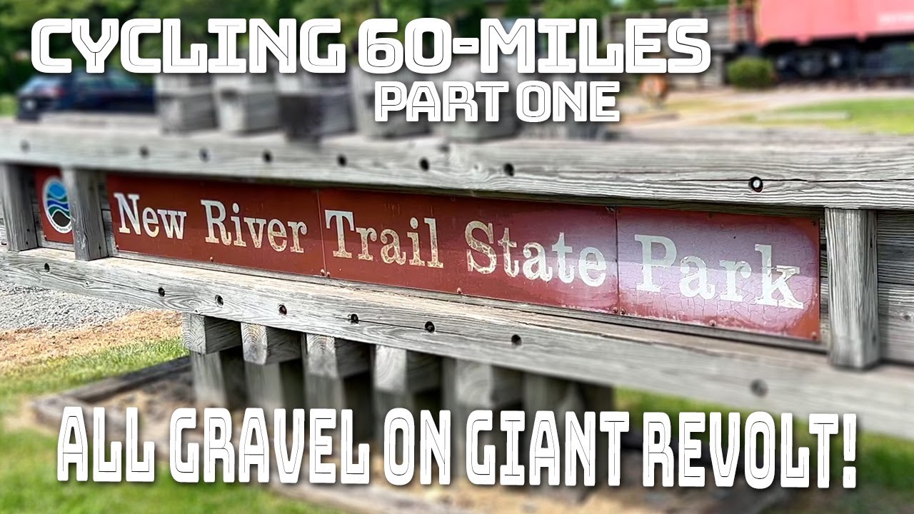 New River Trail - Part One - Cycling the 60-Mile Gravel Trail -  Galax to Fries to Pulaski, Virginia