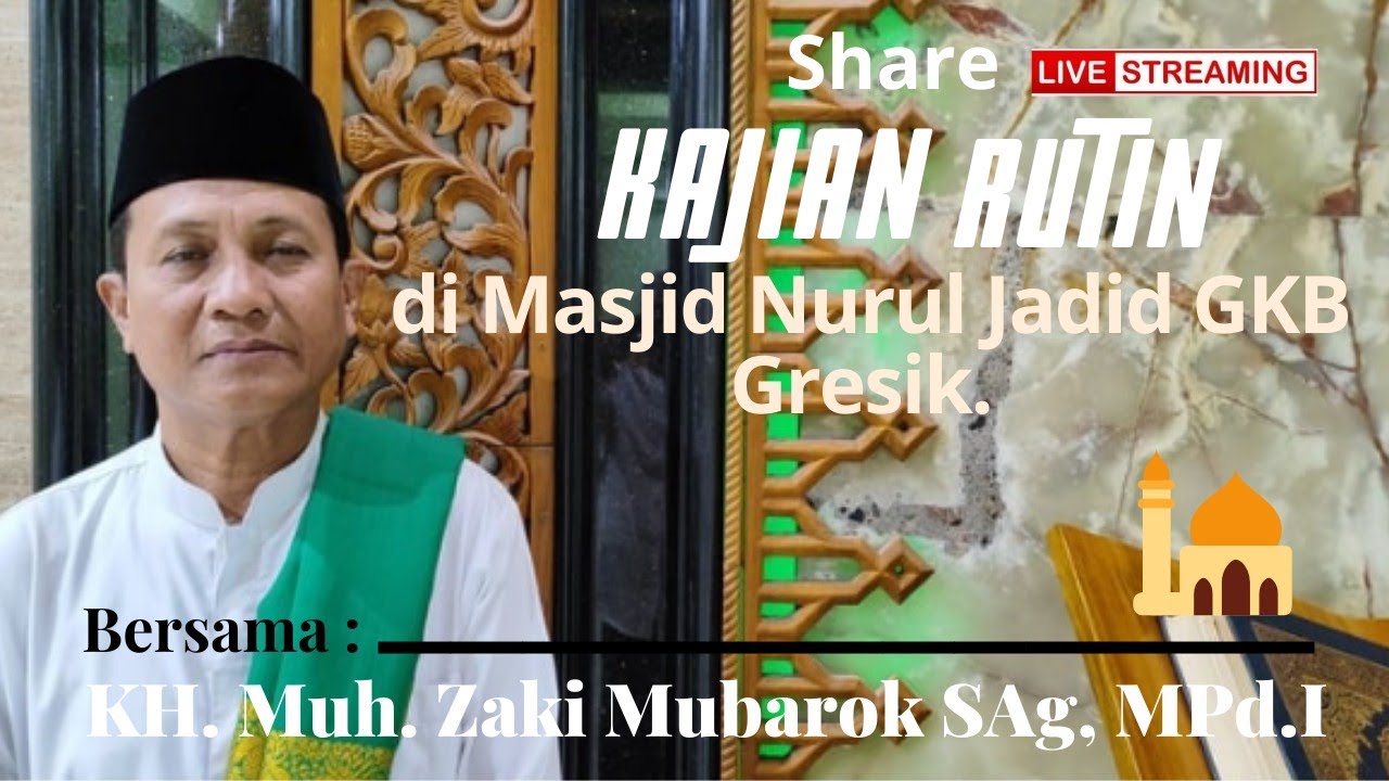LIVE🧡PENGAJIAN RUTIN kitab Tambihul Ghofilin // oleh KH.Muh.  Zaki Mubarok SAg, MPd.I - Gresik