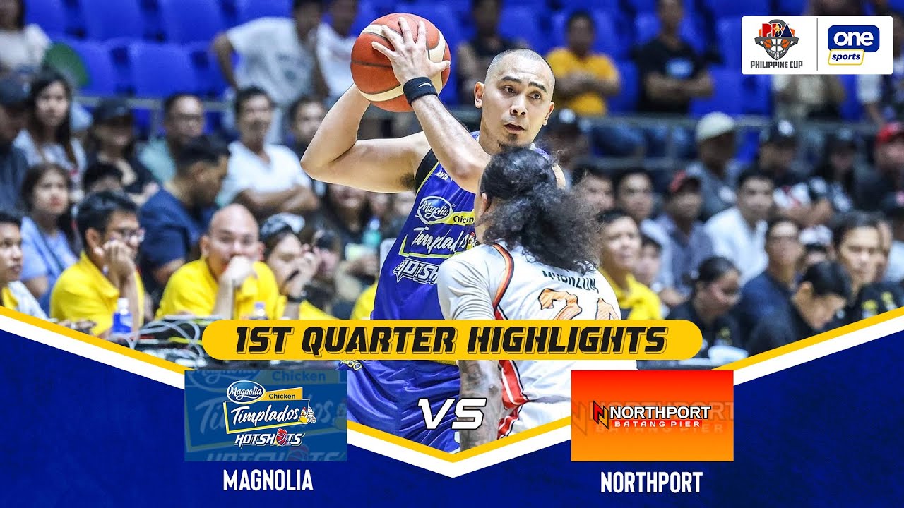 MAGNOLIA vs. NORTHPORT | 1ST QUARTER HIGHLIGHTS | PBA SEASON 49 PHILIPPINE CUP