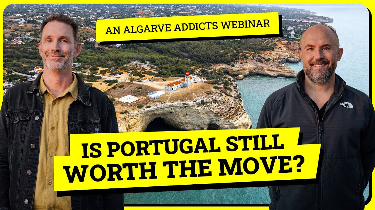 Is Portugal Still Worth Moving To in 2025? Honest Assessment | Algarve Addicts Webinars