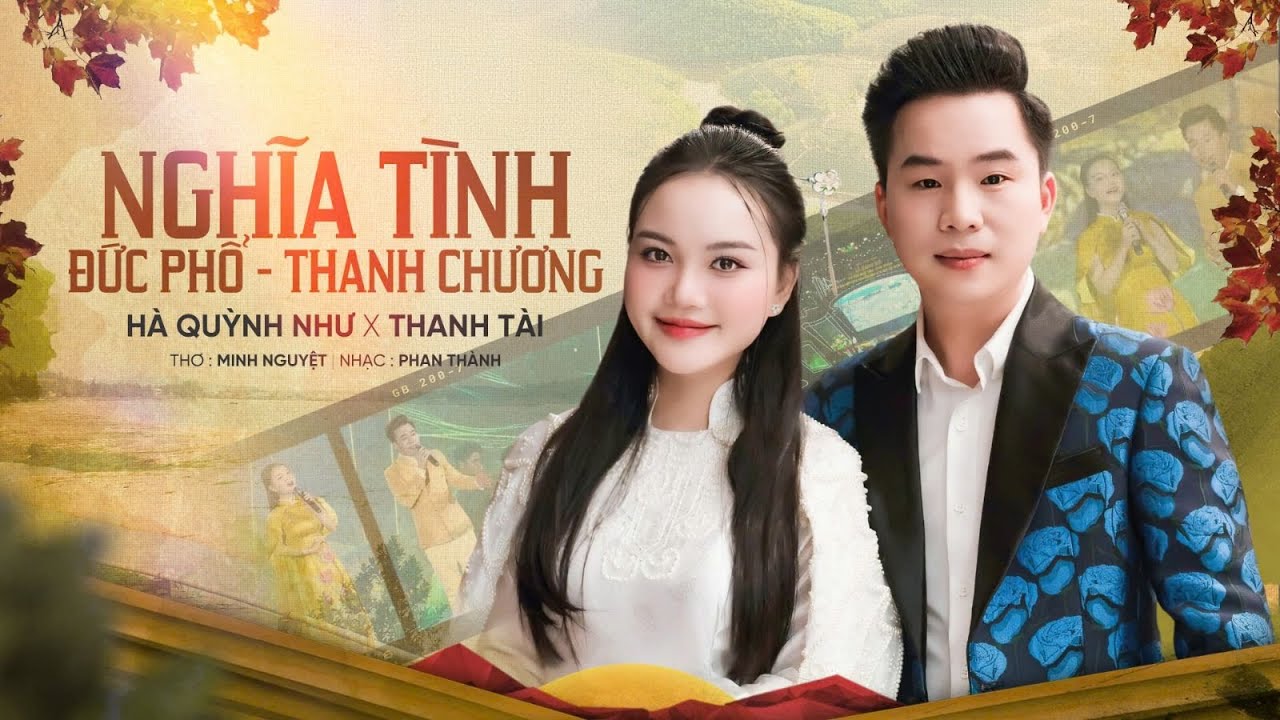 Nghĩa T&igrave;nh Đức Phổ Thanh Chương - H&agrave; Quỳnh Như & Thanh T&agrave;i | Kỉ Niệm 555 Năm Danh Xưng Thanh Chương