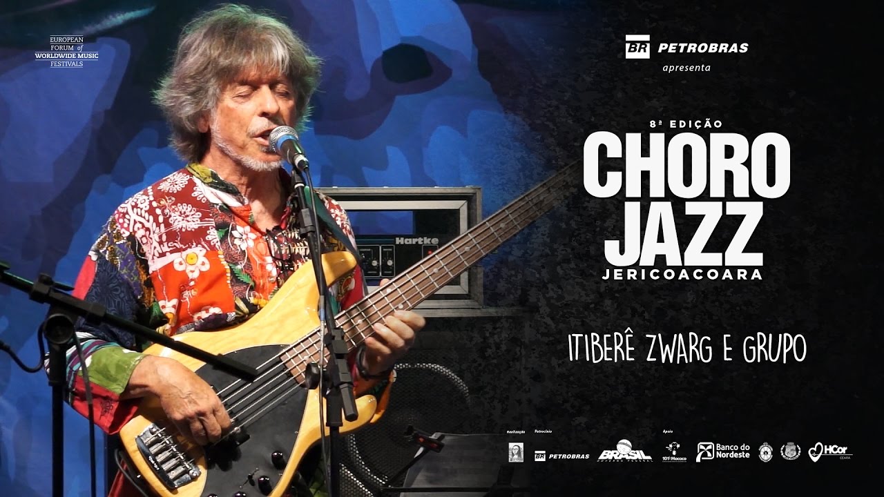 ITIBERÊ ZWARG E GRUPO - 8ª EDIÇÃO FESTIVAL CHORO JAZZ