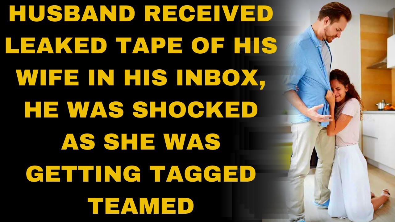 Husband received leaked tape of his wife in his inbox, shocked as she was getting tagged teamed