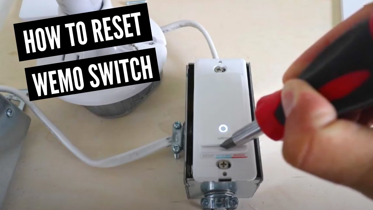 How To Reset Wemo Light Switch