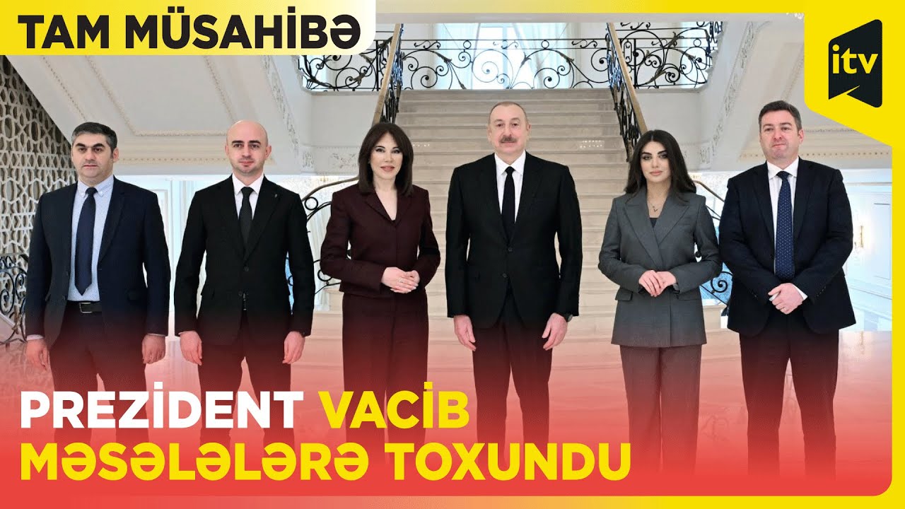 Azərbaycan Prezidenti İlham Əliyevin yerli televiziya kanallarına müsahibəsi