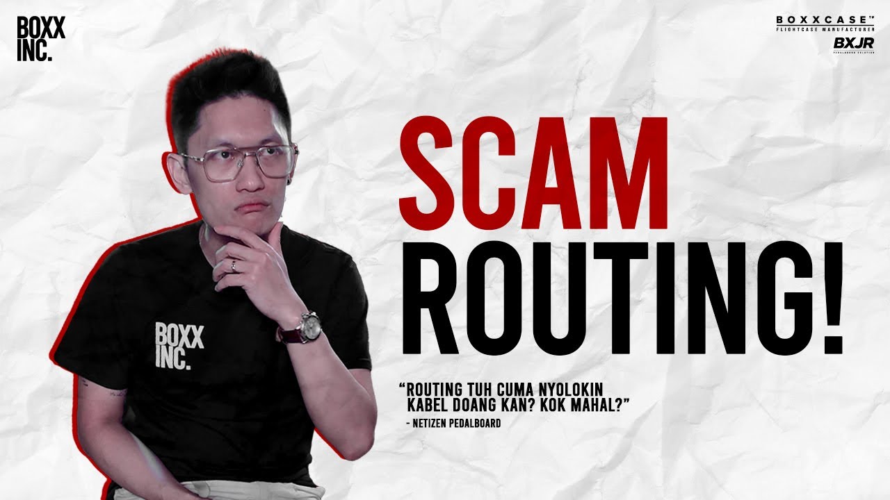 SCAM ROUTING! | BOXXCASE & BXJR