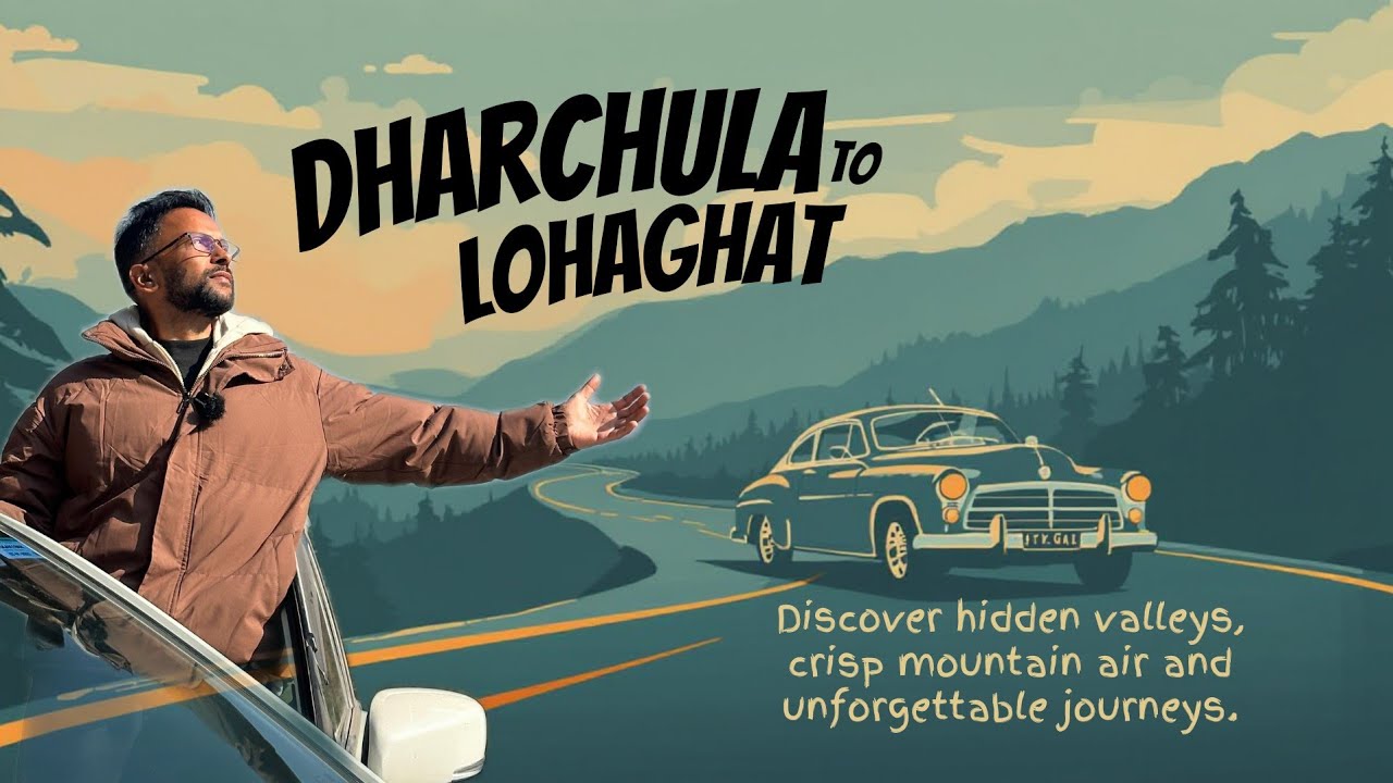 Dharchula to Lohaghat Road Trip |  Travel Vlog Uttarakhand |
