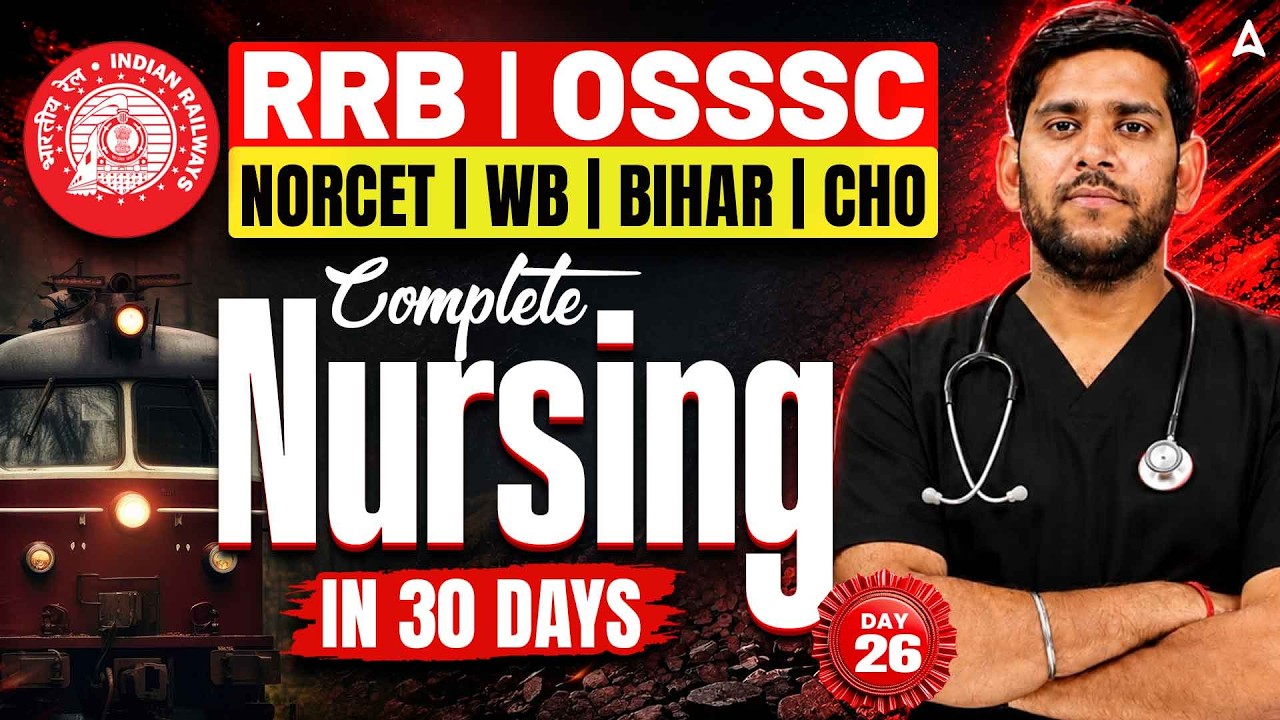 RRB Nursing Superintendent/NORCET/OSSSC/Bihar/WB Staff Nurse Marathon Class | By Vivek Sir