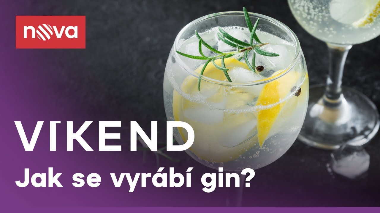 Jak se vyrábí gin? | Víkend | Nova