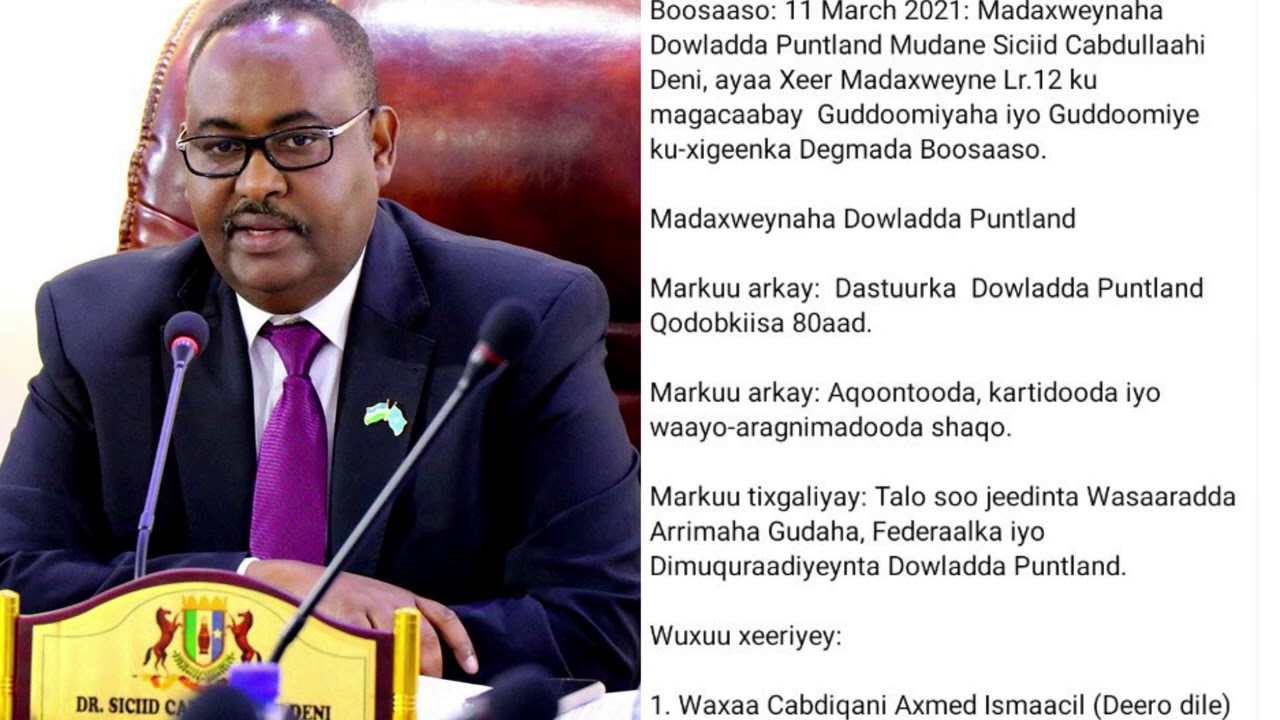 Madaxweynaha Puntland Oo magacaabay Duqa Cusub Ee Bosaaso