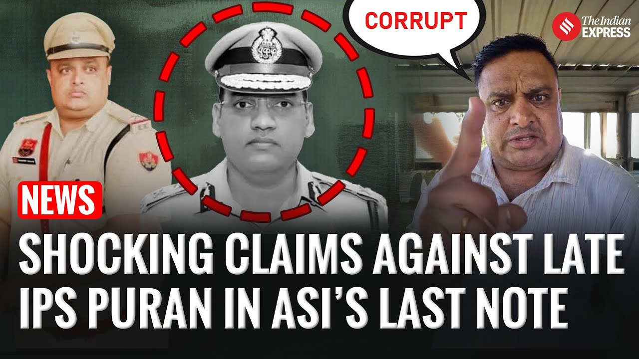 ASI Rohtak&rsquo;s Suicide Note Reveals Alleged Bribery and Misconduct By Late IPS Y Puran Kumar