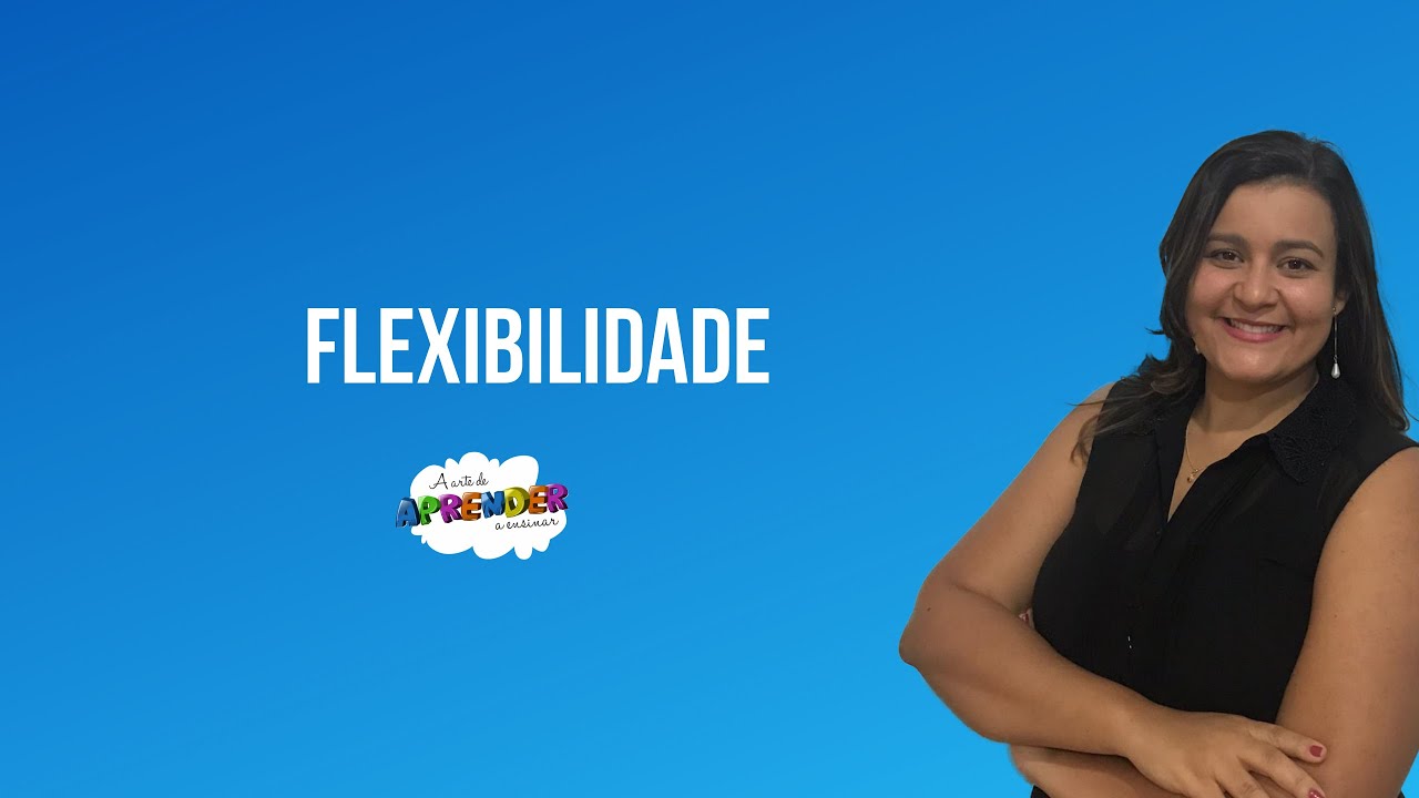 Aula 05- Flexibilidade